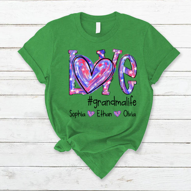 Love Grandmalife/MomLife Color And Grandkids/Son Custom Names T-Shirt