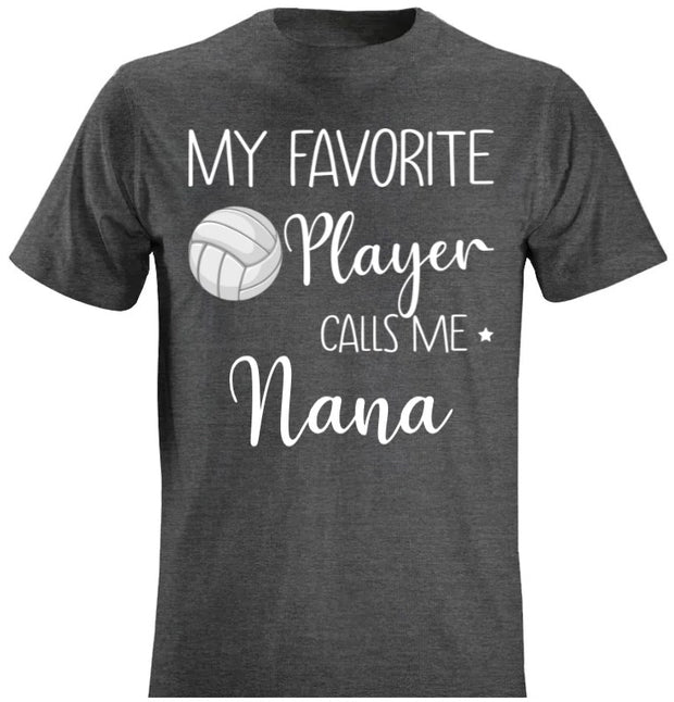 My Favorite Player Calls Me Name - Personalized Custom T Shirt