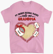 Personalized "My Favorite Baseball Player Calls Me Grandma" Print Shirt