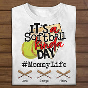 Mom Life It's A Softball Kinda Day - Personalized Shirt
